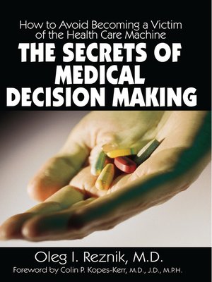 cover image of The Secrets of Medical Decision Making